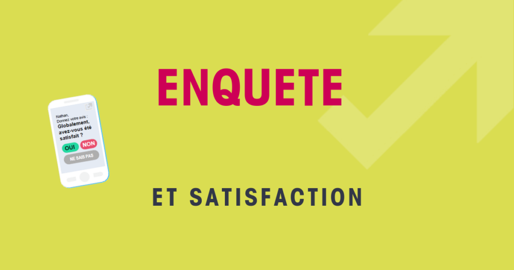 Enquête de satisfaction