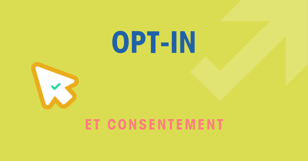 Opt-in et consentement