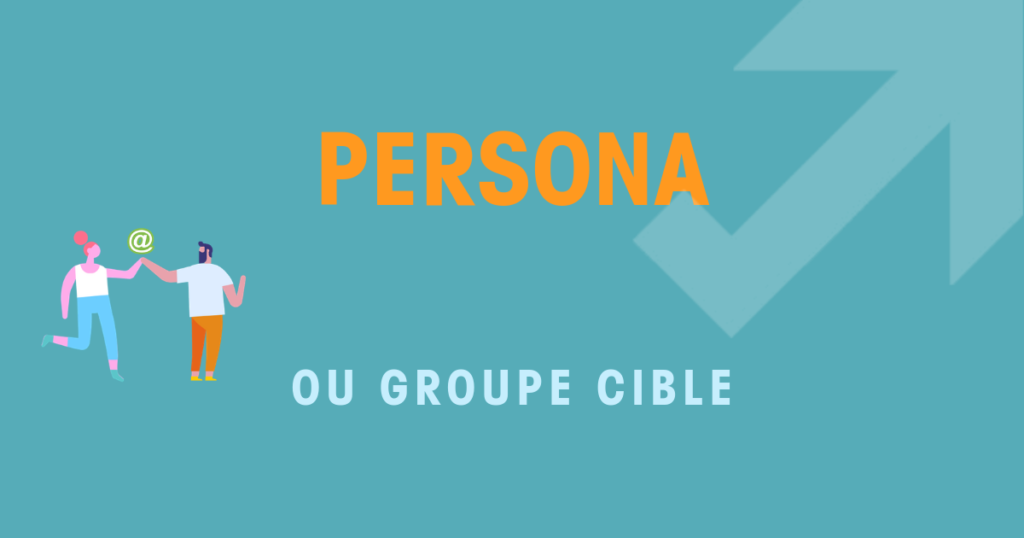 Persona ou groupe cible